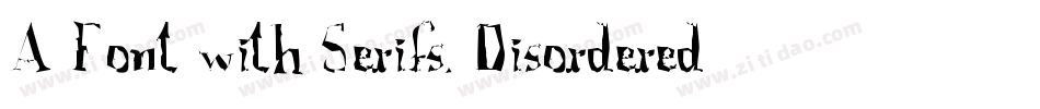 A Font with Serifs. Disordered字体转换